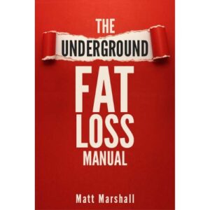 Underground Fat Loss Manual