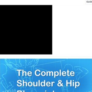 Even More Complete Shoulder and Hip Blueprint - Complete Shoulder & Hip Blueprint