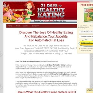 21 Days To Healthy Eating: Realizing Your Fat Loss Goals One Meal At A Time