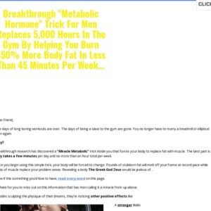 Breakthrough "Metabolic Hormone" Trick For Men Replaces 5,000 Hours In The Gym By Helping You Burn 450% More Body Fat In Less Than 45 Minutes Per Week...