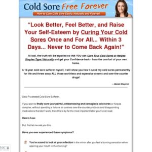 Cold Sore Free Forever - How to Cure Cold Sore Easily, Naturally and Forever!