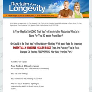 Reclaim Your Longevity: 8 Simple Steps To Dial In 20 More Years Of Peak Performance Living