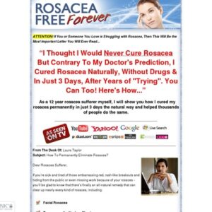 Rosacea Free Forever - How to Cure Rosacea Easily, Naturally and Forever